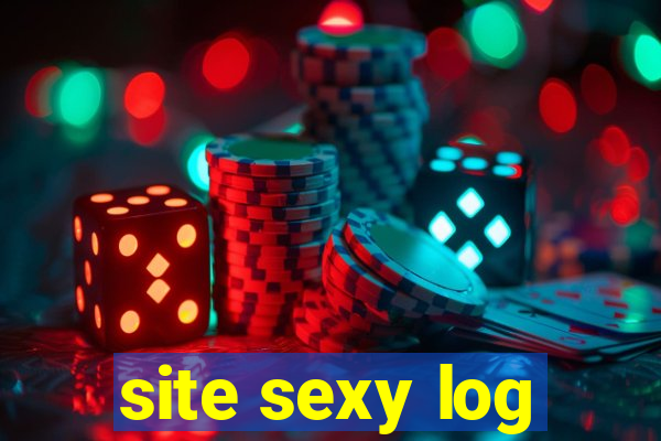 site sexy log